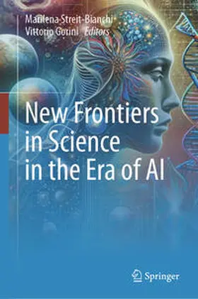 Streit-Bianchi / Gorini |  New Frontiers in Science in the Era of AI | eBook | Sack Fachmedien