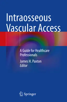 Paxton | Intraosseous Vascular Access | Buch | 978-3-031-61203-9 | www.sack.de