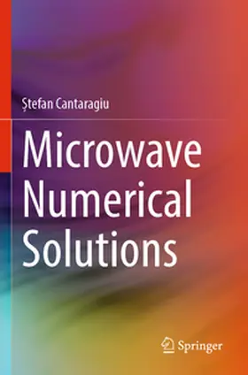 Cantaragiu | Microwave Numerical Solutions | Buch | 978-3-031-61211-4 | www.sack.de