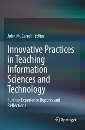 Carroll | Innovative Practices in Teaching Information Sciences and Technology | Buch | 978-3-031-61292-3 | www.sack.de