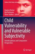 Kutsar / Beilmann / Nahkur |  Child Vulnerability and Vulnerable Subjectivity | Buch |  Sack Fachmedien