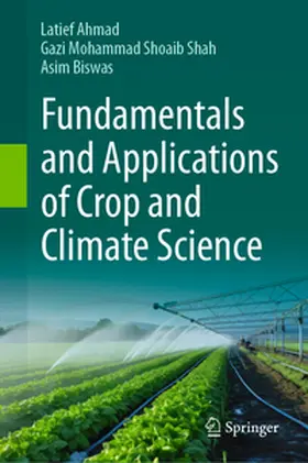 Ahmad / Shah / Biswas |  Fundamentals and Applications of Crop and Climate Science | eBook | Sack Fachmedien