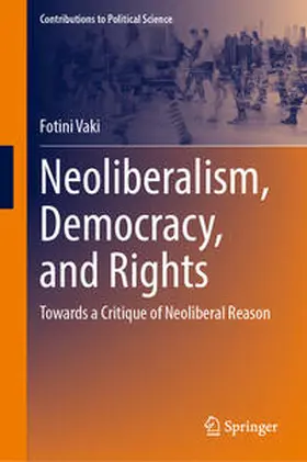Vaki |  Neoliberalism, Democracy, and Rights | Buch |  Sack Fachmedien