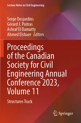 Desjardins / Poitras / El Damatty |  Proceedings of the Canadian Society for Civil Engineering Annual Conference 2023, Volume 11 | Buch |  Sack Fachmedien