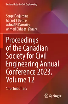 Desjardins / Poitras / El Damatty |  Proceedings of the Canadian Society for Civil Engineering Annual Conference 2023, Volume 12 | Buch |  Sack Fachmedien