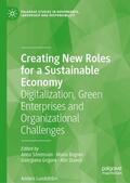 Sörensson / Bogren / Grigore |  Creating New Roles for a Sustainable Economy | Buch |  Sack Fachmedien