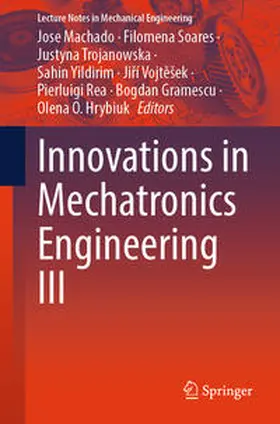 Machado / Soares / Trojanowska |  Innovations in Mechatronics Engineering III | Buch |  Sack Fachmedien