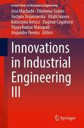 Machado / Soares / Trojanowska |  Innovations in Industrial Engineering III | Buch |  Sack Fachmedien