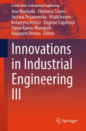 Machado / Soares / Trojanowska | Innovations in Industrial Engineering III | E-Book | sack.de