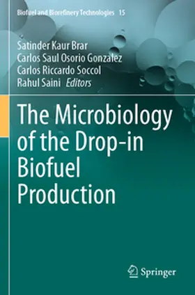 Brar / Osorio Gonzalez / Soccol |  The Microbiology of the Drop-in Biofuel Production | Buch |  Sack Fachmedien