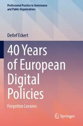 Eckert | 40 Years of European Digital Policies | Buch | 978-3-031-61643-3 | www.sack.de