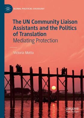 Motta | The UN Community Liaison Assistants and the Politics of Translation | Buch | 978-3-031-61693-8 | sack.de