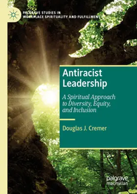 Cremer |  Antiracist Leadership | Buch |  Sack Fachmedien