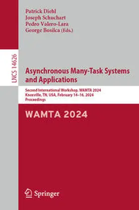 Diehl / Bosilca / Schuchart |  Asynchronous Many-Task Systems and Applications | Buch |  Sack Fachmedien