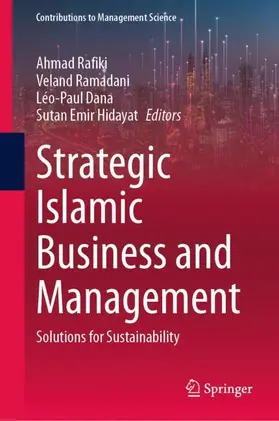 Rafiki / Hidayat / Ramadani |  Strategic Islamic Business and Management | Buch |  Sack Fachmedien