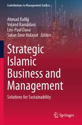 Rafiki / Ramadani / Dana |  Strategic Islamic Business and Management | Buch |  Sack Fachmedien