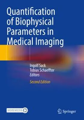 Sack / Schaeffter |  Quantification of Biophysical Parameters in Medical Imaging | Buch |  Sack Fachmedien
