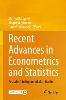 Barigozzi / Paindaveine / Hörmann |  Recent Advances in Econometrics and Statistics | Buch |  Sack Fachmedien