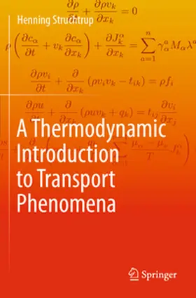 Struchtrup |  A Thermodynamic Introduction to Transport Phenomena | Buch |  Sack Fachmedien