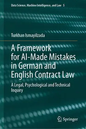 Ismayilzada | A Framework for AI-Made Mistakes in German and English Contract Law | E-Book | www.sack.de