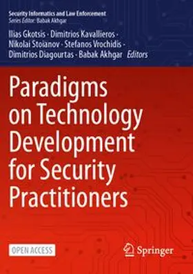Gkotsis / Kavallieros / Stoianov |  Paradigms on Technology Development for Security Practitioners | Buch |  Sack Fachmedien