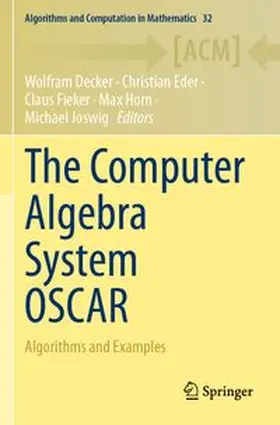 Decker / Eder / Fieker |  The Computer Algebra System OSCAR | Buch |  Sack Fachmedien