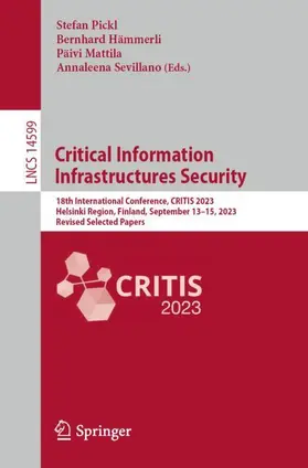 Pickl / Sevillano / Hämmerli |  Critical Information Infrastructures Security | Buch |  Sack Fachmedien