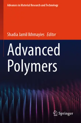 Ikhmayies |  Advanced Polymers | Buch |  Sack Fachmedien