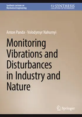 Panda / Nahornyi | Monitoring Vibrations and Disturbances in Industry and Nature | E-Book | sack.de