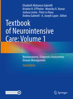 Mahanna Gabrielli / O'Phelan / Kumar |  Textbook of Neurointensive Care: Volume 1 | eBook | Sack Fachmedien