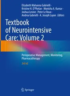 Mahanna Gabrielli / O'Phelan / Kumar |  Textbook of Neurointensive Care: Volume 2 | Buch |  Sack Fachmedien
