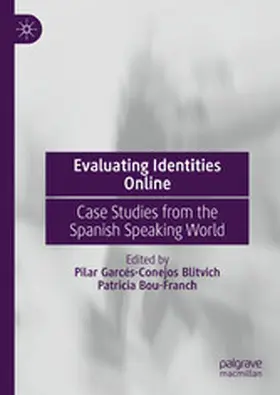 Garcés-Conejos Blitvich / Bou-Franch | Evaluating Identities Online | E-Book | www.sack.de