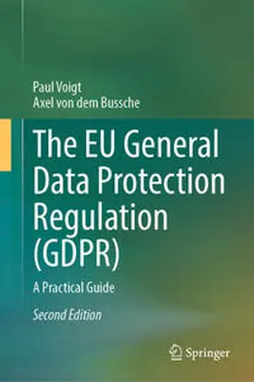 Voigt / von dem Bussche |  The EU General Data Protection Regulation (GDPR) | eBook | Sack Fachmedien