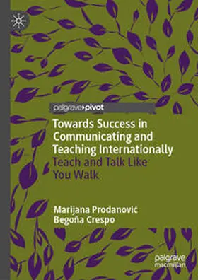Prodanovic / Prodanovic / Crespo | Towards Success in Communicating and Teaching Internationally | E-Book | sack.de
