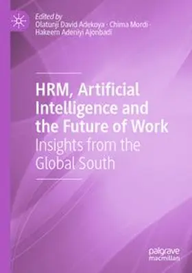 Adekoya / Mordi / Ajonbadi | HRM, Artificial Intelligence and the Future of Work | Buch | 978-3-031-62371-4 | www.sack.de