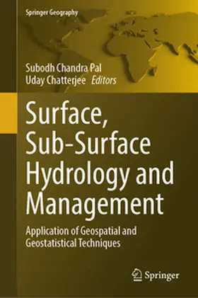 Chatterjee / Pal |  Surface, Sub-Surface Hydrology and Management | Buch |  Sack Fachmedien