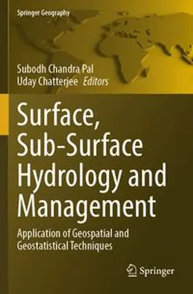 Pal / Chatterjee |  Surface, Sub-Surface Hydrology and Management | Buch |  Sack Fachmedien