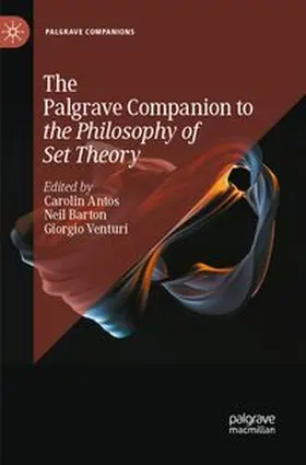 Antos / Barton / Venturi |  The Palgrave Companion to the Philosophy of Set Theory | Buch |  Sack Fachmedien