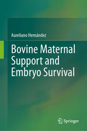 Hernández |  Bovine Maternal Support and Embryo Survival | eBook | Sack Fachmedien