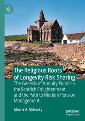Milevsky |  The Religious Roots of Longevity Risk Sharing | Buch |  Sack Fachmedien