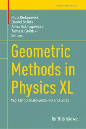Kielanowski / Beltita / Dobrogowska |  Geometric Methods in Physics XL | eBook | Sack Fachmedien
