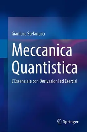 Stefanucci | Meccanica Quantistica | Buch | 978-3-031-62485-8 | www.sack.de