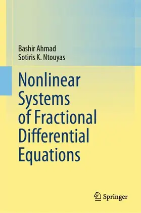 Ntouyas / Ahmad |  Nonlinear Systems of Fractional Differential Equations | Buch |  Sack Fachmedien