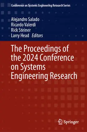 Salado / Valerdi / Steiner |  The Proceedings of the 2024 Conference on Systems Engineering Research | eBook | Sack Fachmedien