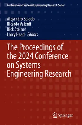 Salado / Valerdi / Steiner |  The Proceedings of the 2024 Conference on Systems Engineering Research | Buch |  Sack Fachmedien