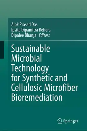 Das / Behera / Bhanja |  Sustainable Microbial Technology for Synthetic and Cellulosic Microfiber Bioremediation | Buch |  Sack Fachmedien