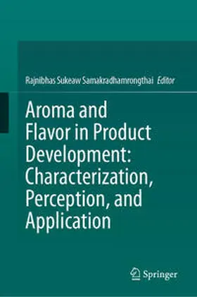 Samakradhamrongthai |  Aroma and Flavor in Product Development: Characterization, Perception, and Application | eBook | Sack Fachmedien