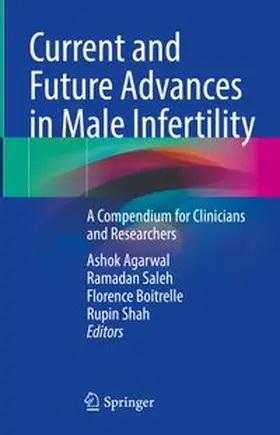 Agarwal / Saleh / Boitrelle | Current and Future Advances in Male Infertility | Buch | 978-3-031-62647-0 | www.sack.de