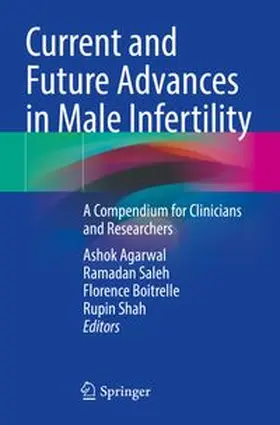 Agarwal / Saleh / Boitrelle | Current and Future Advances in Male Infertility | Buch | 978-3-031-62650-0 | www.sack.de