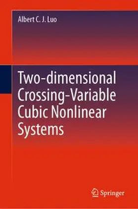 Luo | Two-dimensional Crossing-Variable Cubic Nonlinear Systems | E-Book | www.sack.de